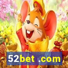 52bet .com