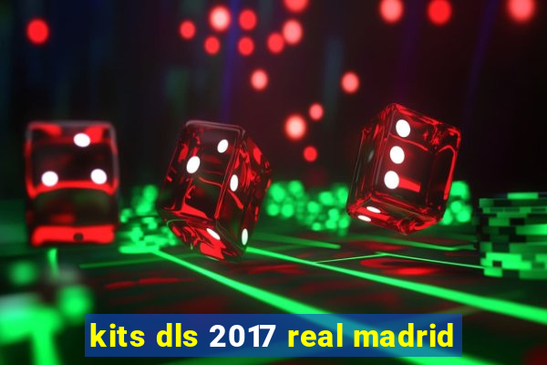 kits dls 2017 real madrid