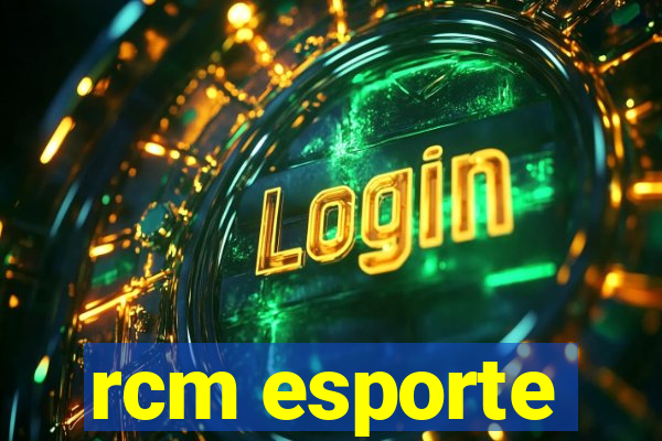 rcm esporte