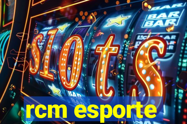 rcm esporte