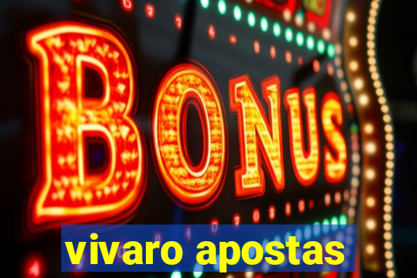 vivaro apostas