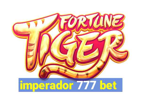 imperador 777 bet