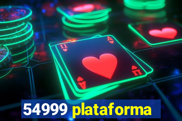 54999 plataforma