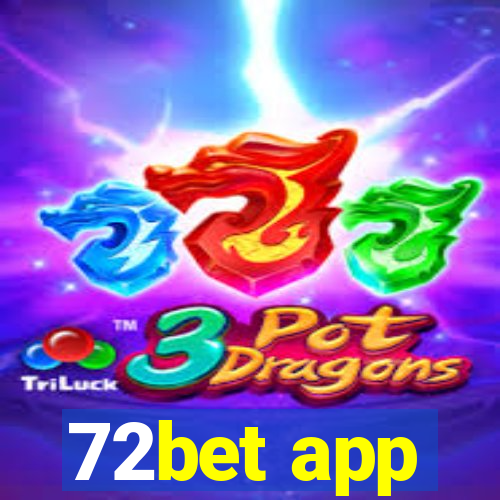 72bet app