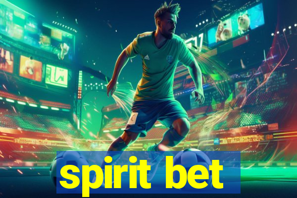 spirit bet