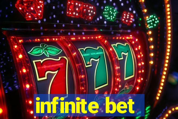 infinite bet