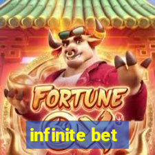 infinite bet