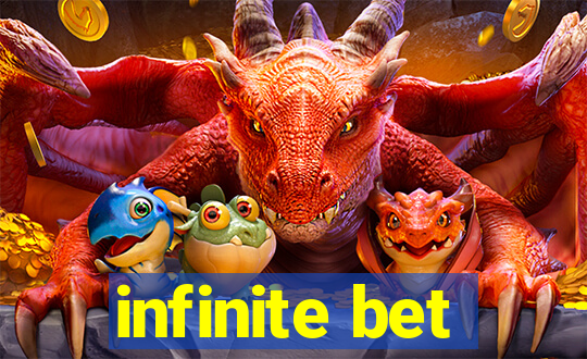 infinite bet