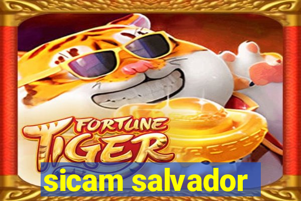 sicam salvador