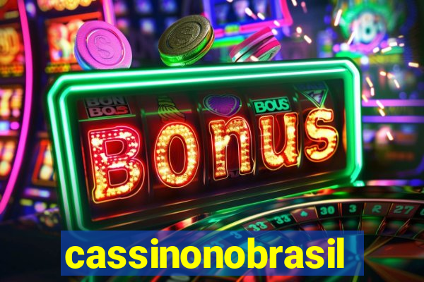 cassinonobrasil