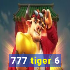 777 tiger 6