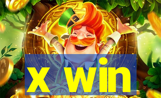 x win