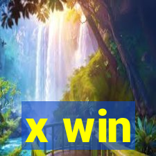 x win