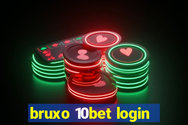 bruxo 10bet login