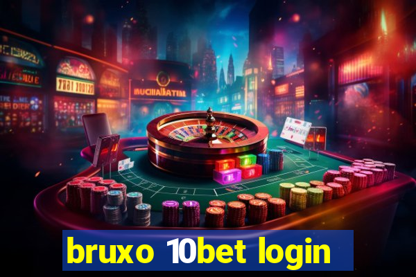 bruxo 10bet login