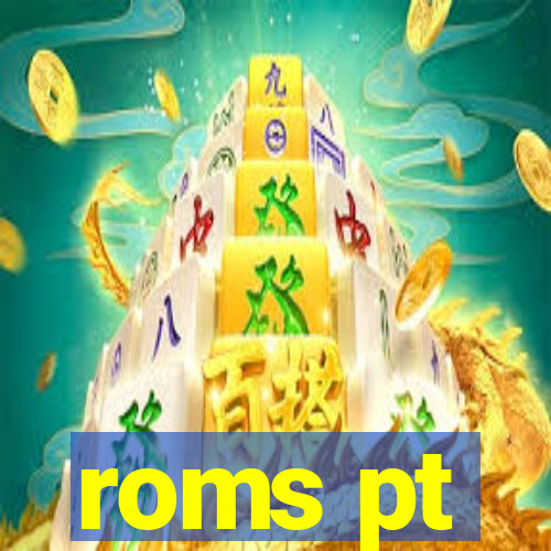 roms pt