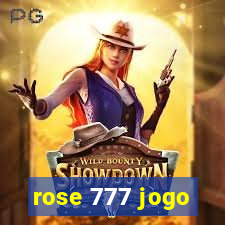 rose 777 jogo