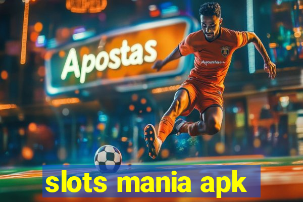 slots mania apk