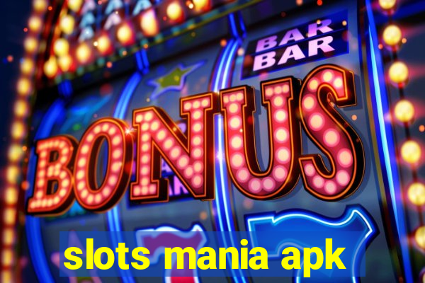 slots mania apk