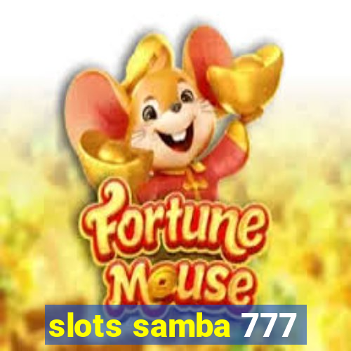 slots samba 777