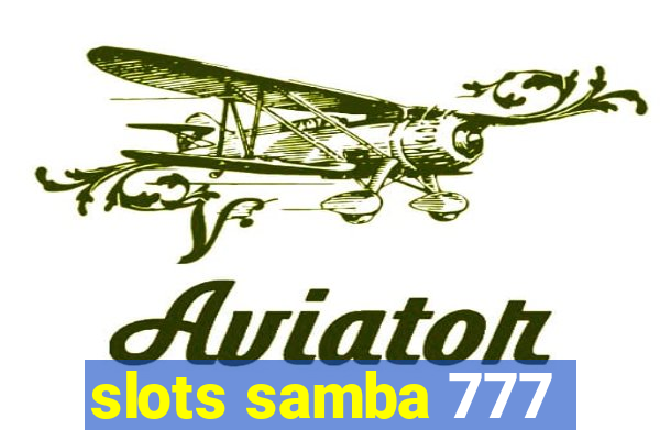 slots samba 777