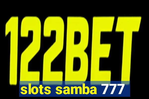 slots samba 777