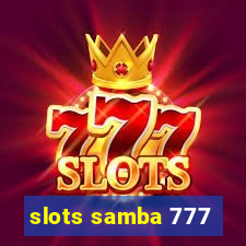 slots samba 777