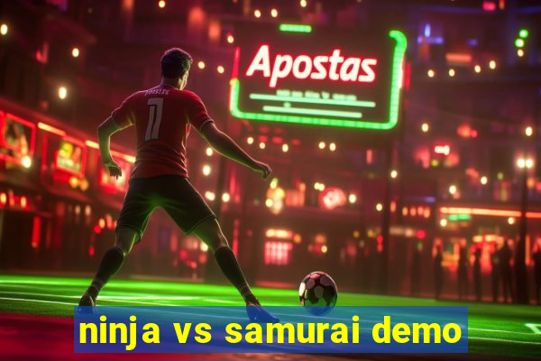 ninja vs samurai demo