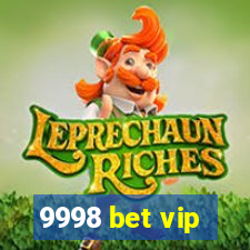 9998 bet vip