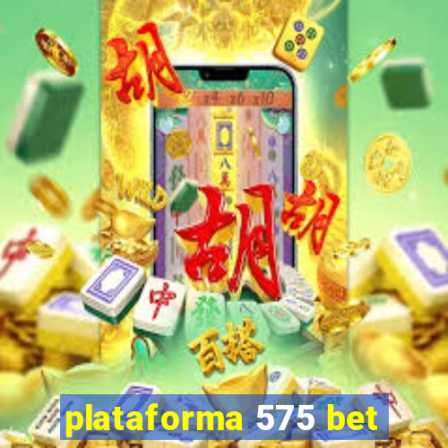 plataforma 575 bet