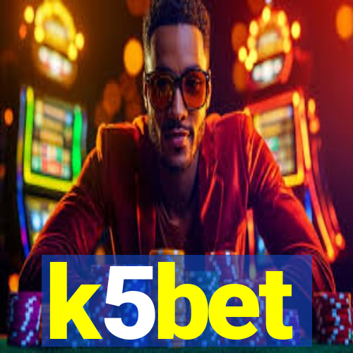 k5bet