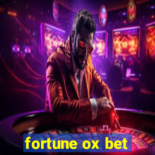 fortune ox bet