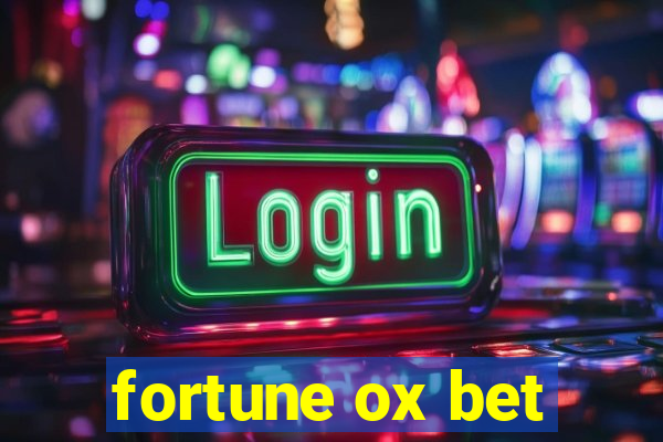 fortune ox bet