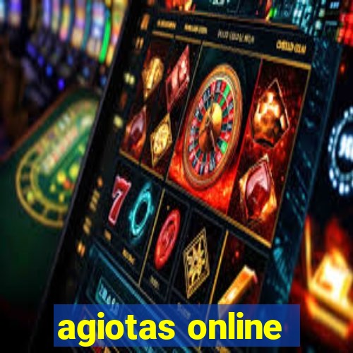 agiotas online