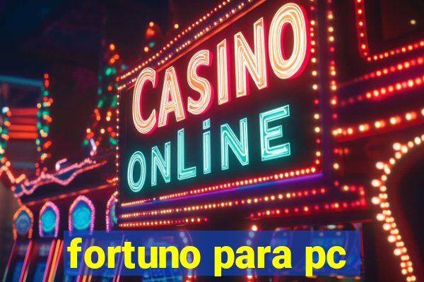 fortuno para pc