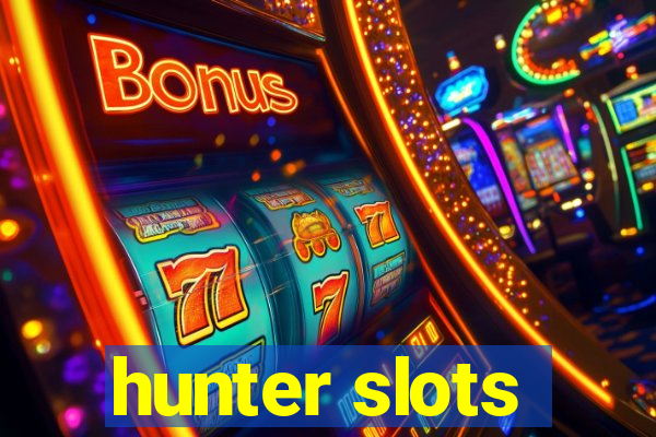 hunter slots