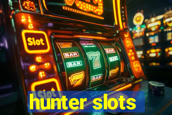 hunter slots