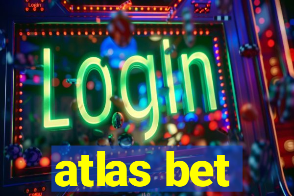 atlas bet