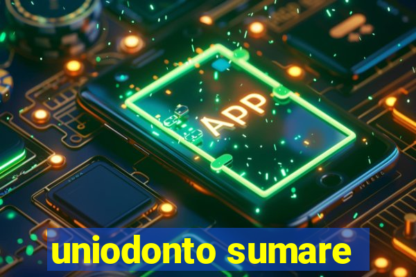 uniodonto sumare