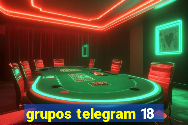 grupos telegram 18