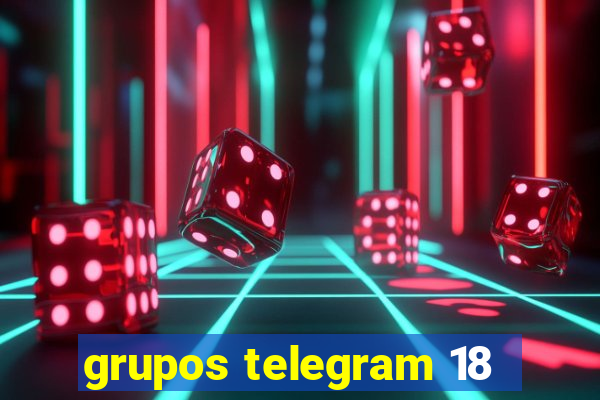 grupos telegram 18