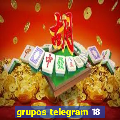 grupos telegram 18