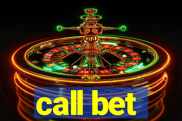 call bet