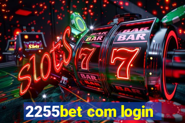 2255bet com login