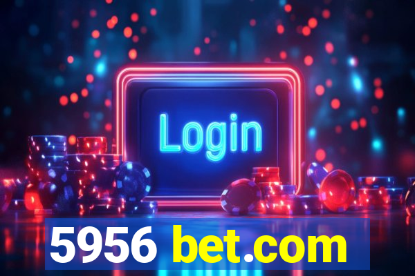 5956 bet.com