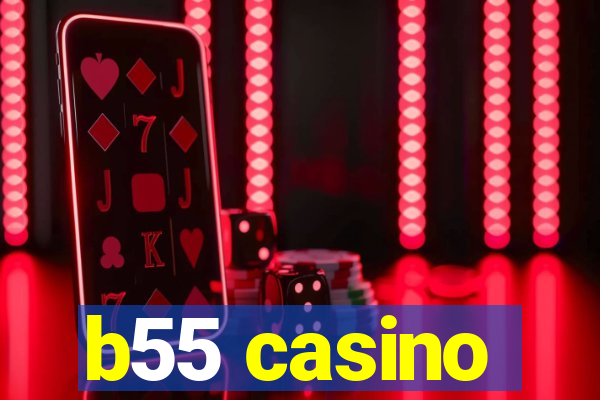 b55 casino