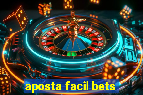 aposta facil bets