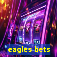 eagles bets