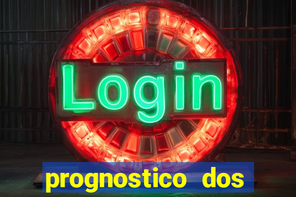 prognostico dos jogos de hoje