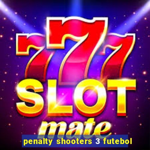 penalty shooters 3 futebol